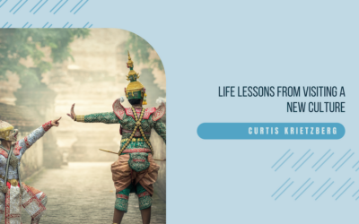 Life Lessons from Visiting a New Culture